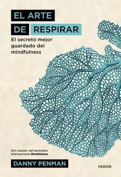 portada Arte de Respirar el Secreto Mejor Guardado del Mindfulness