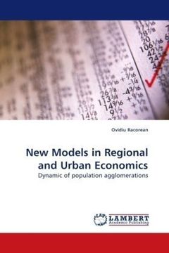 portada New Models in Regional and Urban Economics: Dynamic of population agglomerations