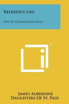 portada religious life: life of courageous souls (en Inglés)