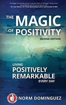 portada The Magic of Positivity: Living Positively Remarkable Every day (in English)