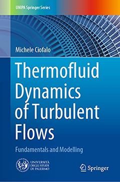 portada Thermofluid Dynamics of Turbulent Flows: Fundamentals and Modelling (en Inglés)