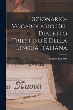 portada Dizionario-vocabolario Del Dialetto Triestino E Della Lingua Italiana