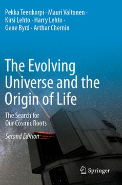 portada The Evolving Universe and the Origin of Life: The Search for Our Cosmic Roots (in English)
