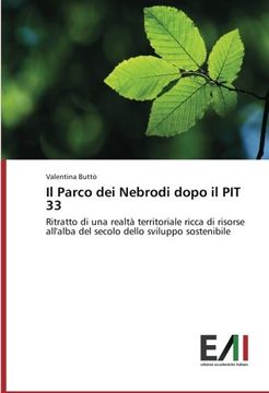 portada Il Parco dei Nebrodi dopo il PIT 33: Ritratto di una realtà territoriale ricca di risorse all'alba del secolo dello sviluppo sostenibile