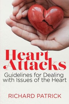 portada Heart Attacks: Guidelines to Deal with Issues of the Heart (en Inglés)