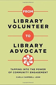 portada From Library Volunteer to Library Advocate: Tapping Into the Power of Community Engagement 
