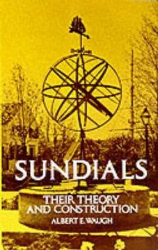 portada Sundials: Their Theory and Construction (Anywhere but Naxos) (en Inglés)