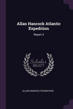 portada Allan Hancock Atlantic Expedition: Report 3 (en Inglés)
