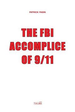 portada The FBI, Accomplice of 9/11 