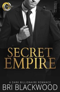 portada Secret Empire: A Dark Billionaire Romance (Broken Cross) 