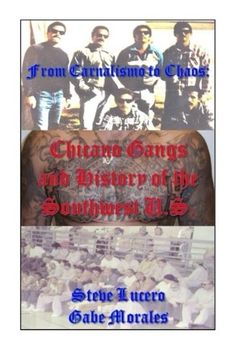 portada Chicano Gangs and History of the Southwest U.S.: From Carnalismo to Chaos: