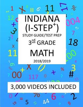 portada 3rd Grade INDIANA I-STEP+, 2019 MATH, Test Prep: 3rd Grade INDIANA STATEWIDE TESTING for EDUCATIONAL PROGRESS-PLUS TEST 2019 MATH Test Prep/Study Guid (en Inglés)