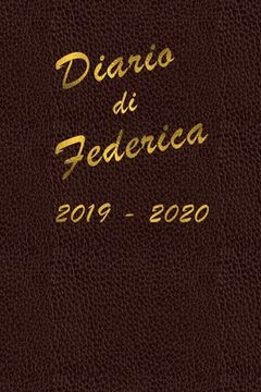 portada Agenda Scuola 2019 - 2020 - Federica: Mensile - Settimanale - Giornaliera - Settembre 2019 - Agosto 2020 - Obiettivi - Rubrica - Orario Lezioni - Appu (in Italian)