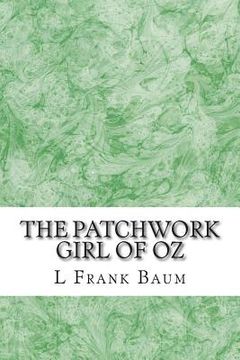 portada The Patchwork Girl of Oz: (L. Frank Baum Classics Collection) (in English)