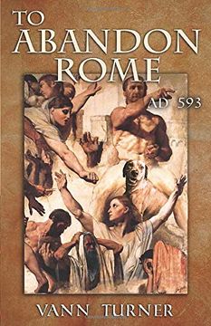 portada To Abandon Rome: Ad 593 (Tribonian Trilogy) (en Inglés)