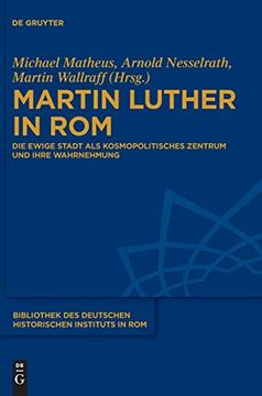 portada Martin Luther in rom (Bibliothek des Deutschen Historischen Instituts in Rom) (in German)