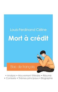 portada Réussir son bac de Français 2024: Analyse de Mort à Crédit de Louis-Ferdinand Céline (en Francés)