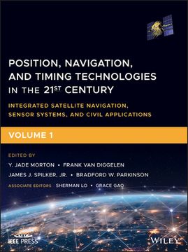portada Position, Navigation, and Timing Technologies in the 21St Century: Integrated Satellite Navigation,Sensor Systems, and Civil Applications 