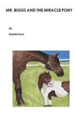 portada Mr. Biggs and the Miracle Pony (en Inglés)