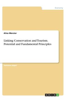 portada Linking Conservation and Tourism. Potential and Fundamental Principles (en Inglés)