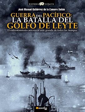 portada Guerra del Pacifico: La Batalla del Golfo de Leyte