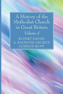 portada A History of the Methodist Church in Great Britain, Volume Four (en Inglés)