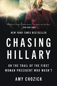 portada Chasing Hillary: On the Trail of the First Woman President who Wasn't (in English)