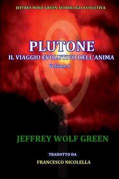 portada Plutone IL Viaggio Evolutivo Dell'Anima Volume 1 (in Italian)