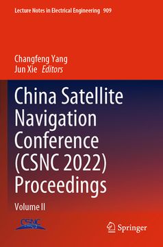 portada China Satellite Navigation Conference (Csnc 2022) Proceedings: Volume II (en Inglés)