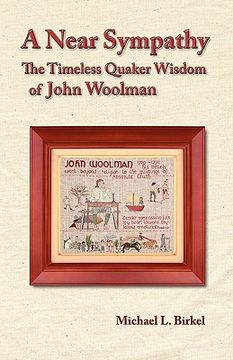 portada a near sympathy: the timeless quaker wisdom of john woolman