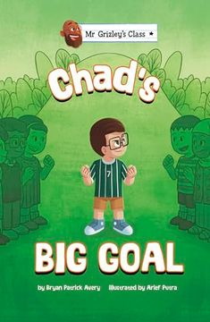 portada Chad's big Goal (mr Grizley's Class)