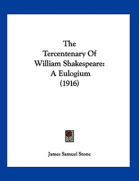 portada the tercentenary of william shakespeare: a eulogium (1916) (in English)
