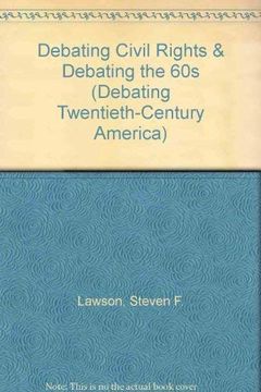 portada Debating Civil Rights & Debating the 60s (Revised) (en Inglés)