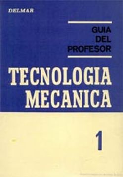 portada Tecnología mecánica 1. Guía profesor (Manuales Técnicos "DELMAR")