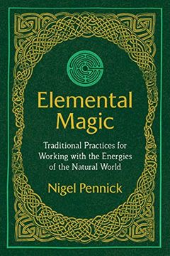 portada Elemental Magic: Traditional Practices for Working With the Energies of the Natural World (en Inglés)