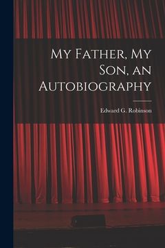 portada My Father, My Son, an Autobiography (en Inglés)