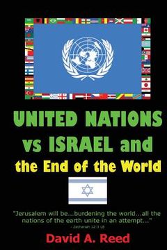 portada United Nations vs Israel and the End of the World