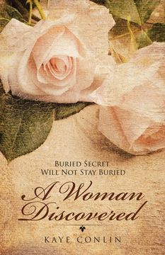 portada A Woman Discovered: Buried Secrets Will Not Stay Buried