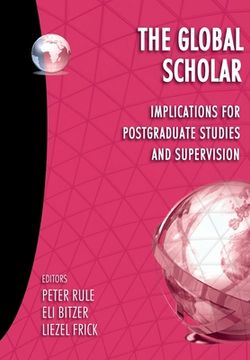 portada The Global Scholar: Implications for postgraduate studies and supervision