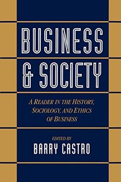 portada Business and Society: A Reader in the History, Sociology, and Ethics of Business (en Inglés)