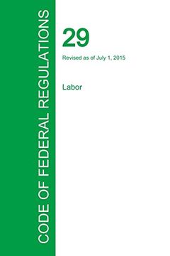 portada Code of Federal Regulations Title 29, Volume 4, July 1, 2015