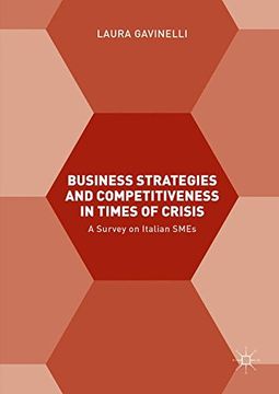 portada Business Strategies and Competitiveness in Times of Crisis: A Survey on Italian SMEs