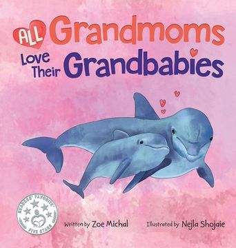 portada All Grandmoms Love Their Grandbabies (en Inglés)