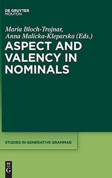 portada Aspect and Valency in Nominals (Studies in Generative Grammar [Sgg], 134) (in English)