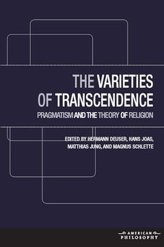 portada The Varieties of Transcendence: Pragmatism and the Theory of Religion (American Philosophy) (en Inglés)