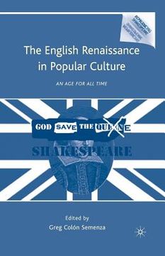 portada The English Renaissance in Popular Culture: An Age for All Time (en Inglés)