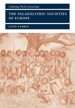 portada The Palaeolithic Societies of Europe 2nd Edition Paperback (Cambridge World Archaeology) (in English)