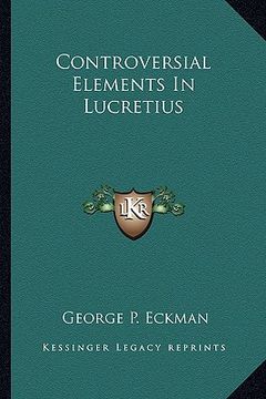 portada controversial elements in lucretius (in English)