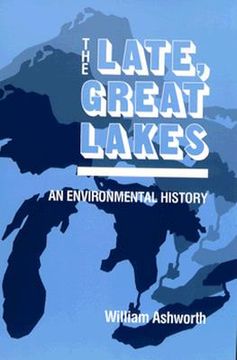 portada the late, great lakes: an environmental history (in English)