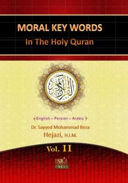 portada Moral Key Words in The Holy Quran 2: A Quranic Interpretation of Moral Key Words